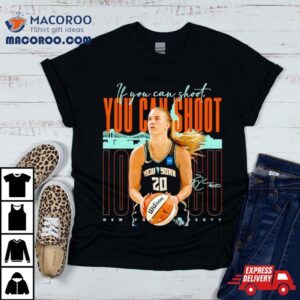 Sabrina Ionescu New York Liberty You Can Shooshirt