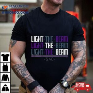 Sacramento Light The Beam Chan Tshirt