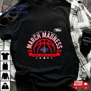 Saint Mary S Gaels Basketball The Road To Phoenix March Madness Tshirt