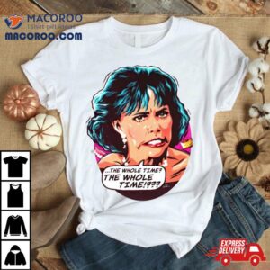 Sally Field The Whole Time The Whole Time Tshirt