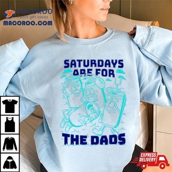 Saturdays Are For The Dads Football Shirt