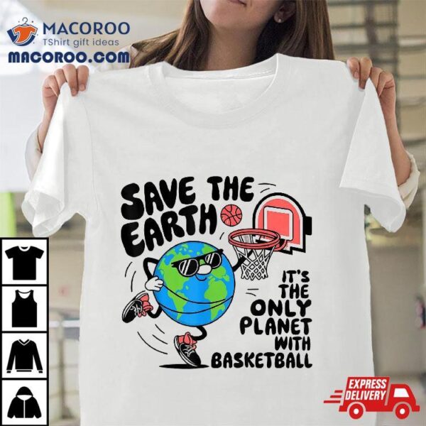 Save Earth Conservation Basketball Player Day Kids Shirt