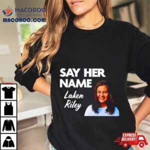 Sebastian Gorka Say Her Name Laken Riley Shirt 2 Sebastian Gorka Say Her Name Laken Riley Tshirt