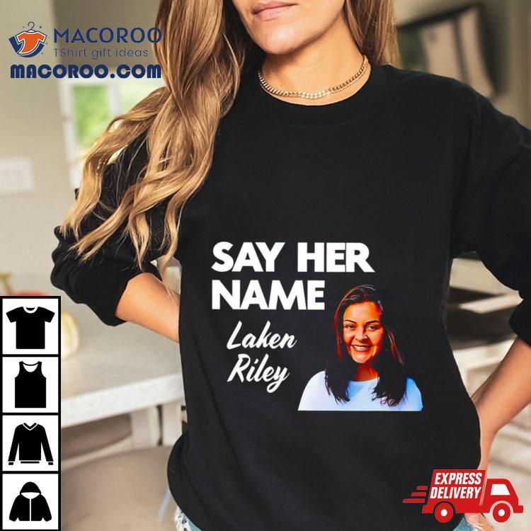 Sebastian Gorka Say Her Name Laken Riley Shirt Sebastian Gorka Say Her Name Laken Riley Shirt