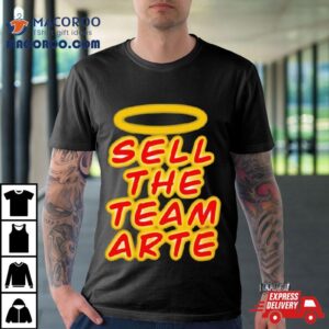 Sell The Team Arte Tshirt