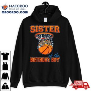 Sister Of The Birthday Boy Basketball Family Party Tshirt