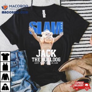 Slam Jack The Bulldog Got That Dog In Him Georgetown Mascoshirt