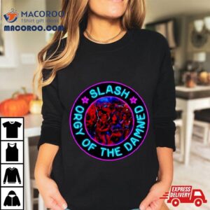 Slash Orgy Of The Damned Shirt 3 Slash Orgy Of The Damned Tshirt