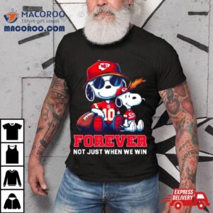 Snoopy Kansas City Chiefs Forever Not Just When We Win Tshirt