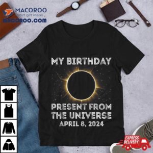 Solar Eclipse Birthday Present Totality Universe Tshirt