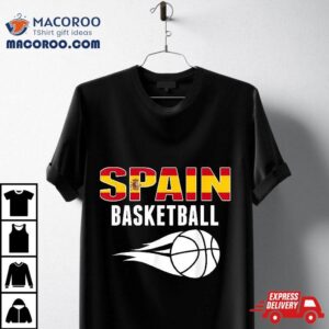 Spain Basketball Fans Jersey Pride Spanish Flag Sport Lover Shirt