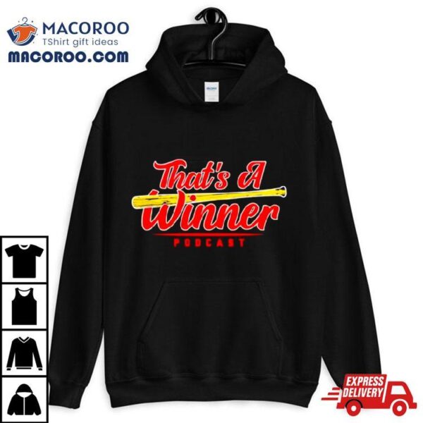 St Louis Cardinals That Is A Winner Podcasshirt