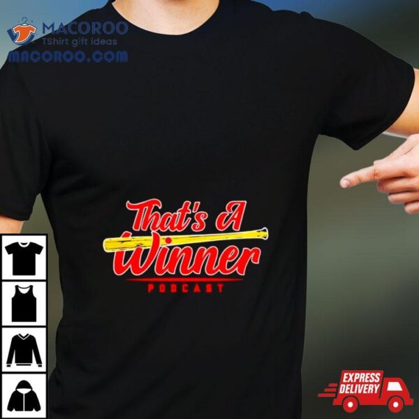 St Louis Cardinals That Is A Winner Podcasshirt