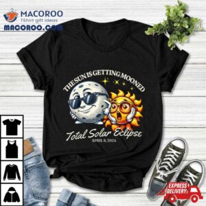 Sun Is Getting Mooned Tshirt