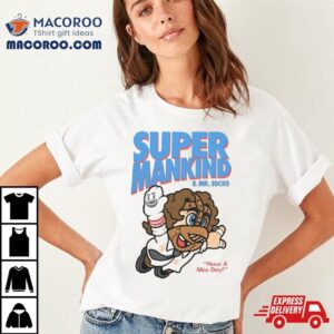 Super Mankind & Mr Socko Have A Nice Day Shirt