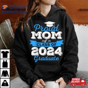 Super Proud Mom Of Graduate Awesome Family College Tshirt