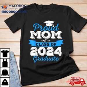 Super Proud Mom Of Graduate Awesome Family College Tshirt