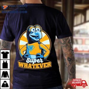 Super Whatever Tshirt