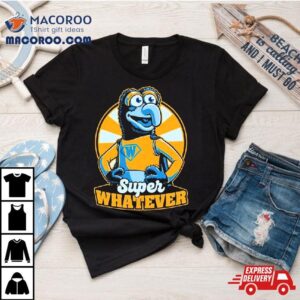 Super Whatever Tshirt