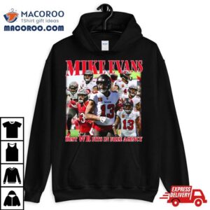 Tampa Bay Buccaneers Mike Evans Best Wr Fits In Free Agency Best Wr Fits In Free Agency Tshirt