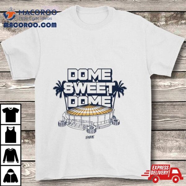 Tb Baseball Dome Sweet Dome Shirt