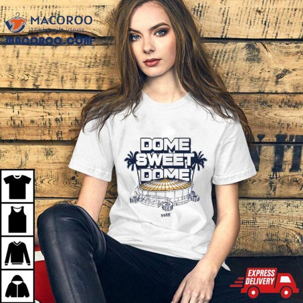 Tb Baseball Dome Sweet Dome Shirt