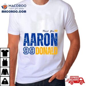 Thank You, Aaron 99 Donald Los Angeles Rams Player Shirt