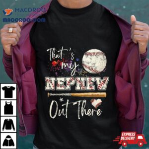 That S My Nephew Out There Baseball Aunt Auntie Mother S Day Tshirt