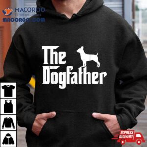 The Dogfather Chihuahua Funny Dog Father Tshirt