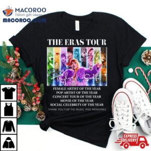 The Eras Tour Female Artist Of The Year Thank You For The Music And Memories Signature Tshirt