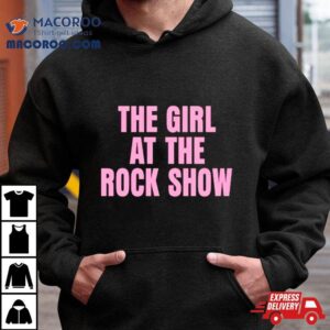 The Girl At The Rock Show Tshirt