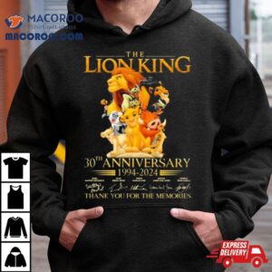 The Lion King 30th Anniversary 1994 2024 Thank You For The Memories Shirt