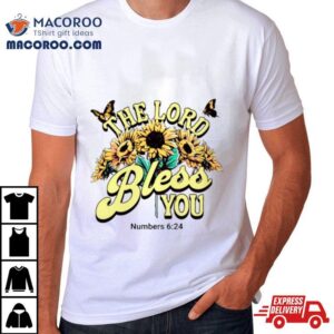 The Lord Bless You Easter Bible Verse Tshirt