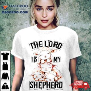 The Lord Is My Shepherd Lamb Easter Shirt
