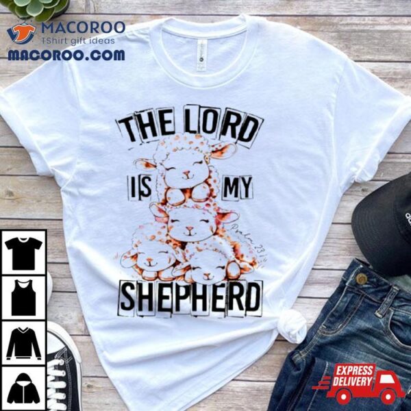 The Lord Is My Shepherd Lamb Easter Shirt