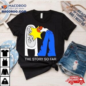 The Story So Far I Want To Disappear Tshirt