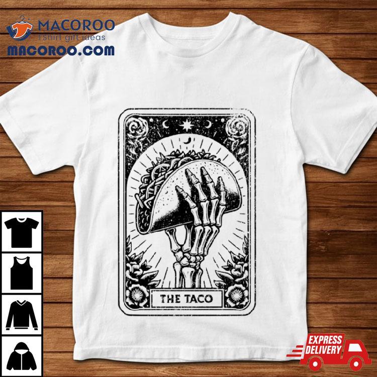 The Taco Tarot Card Shirt The Taco Tarot Card Shirt