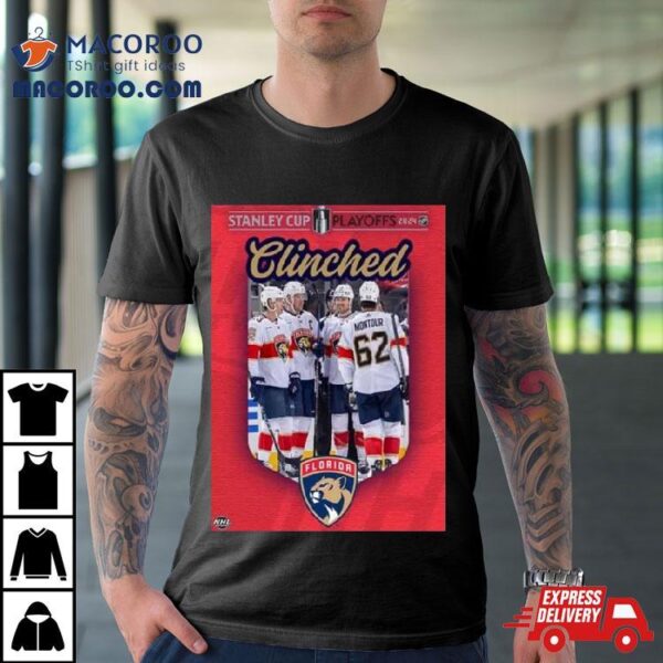 Time To Hunt For The Florida Panthers Have Clinched A Spot In The Stanley Cup Playoffs 2024 Nhl Shirt