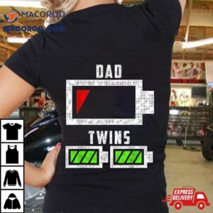 Tired Twin Dad Low Battery Of Twins Funny Shirt