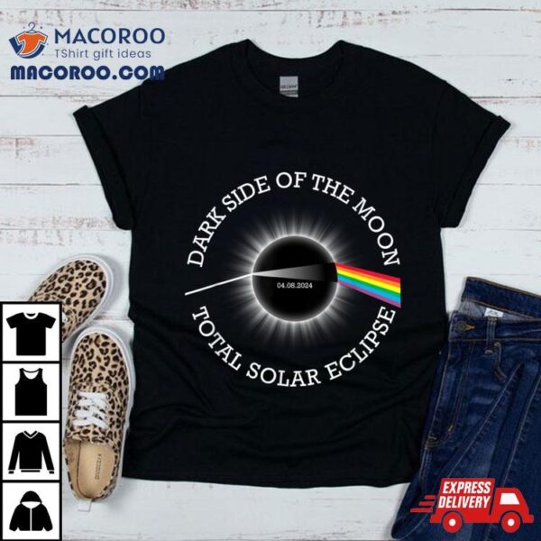 Total Solar Eclipse 04 08 24 Rainbow Totality Dark Side Moon Shirt