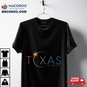 Total Solar Eclipse State Texas Totality April Tshirt