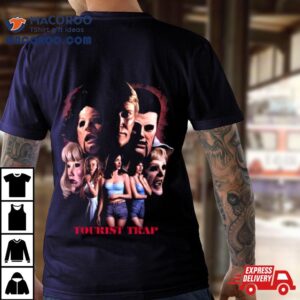 Tourist Trap You Ll Never See Again Tshirt