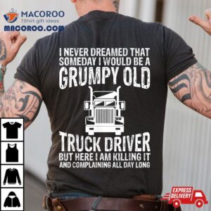 Trucker Grumpy Old Truck Driver Tees Funny Gifts Tshirt