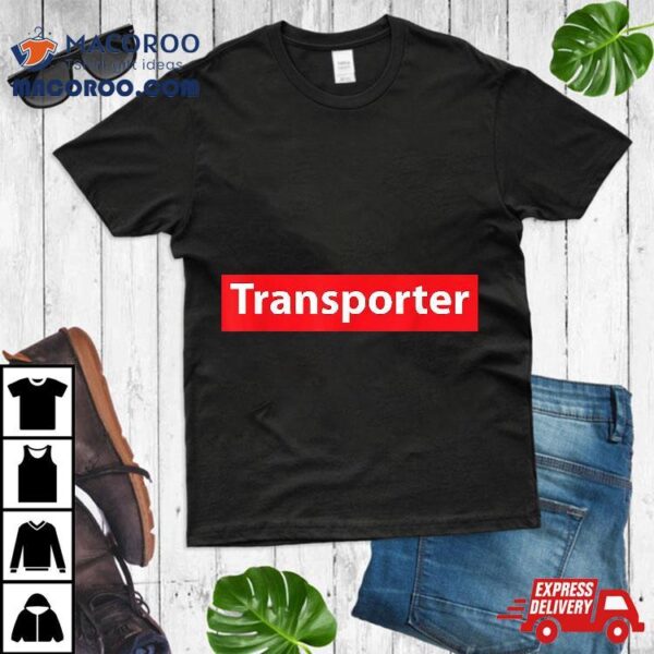 Trucker Shirt Transporter Truck Driver Tshirt