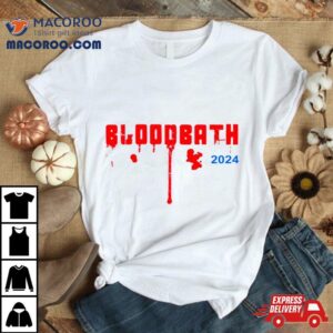 Trump Bloodbath Tshirt