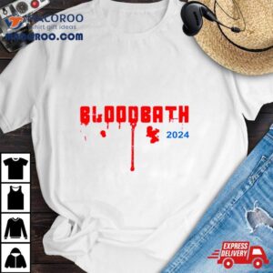 Trump Bloodbath Tshirt