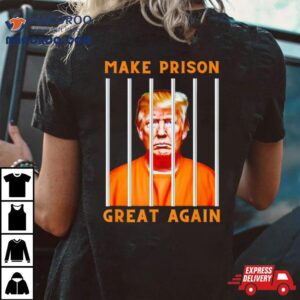 Trump Mugshot Make Prison Great Again Tshirt