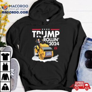 Trump Rollin To Tshirt