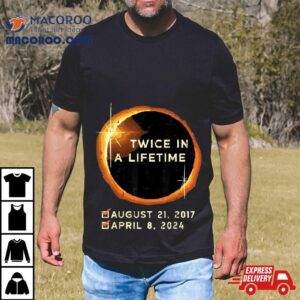 Twice In A Lifetime Total Solar Eclipse 2024 Men Women Kids Shirt