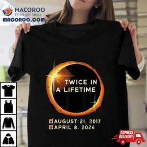 Twice In A Lifetime Total Solar Eclipse Men Women Kids Tshirt